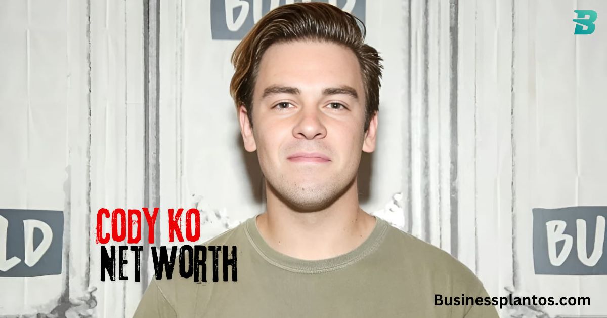 Cody Ko Net Worth: A Comprehensive Breakdown