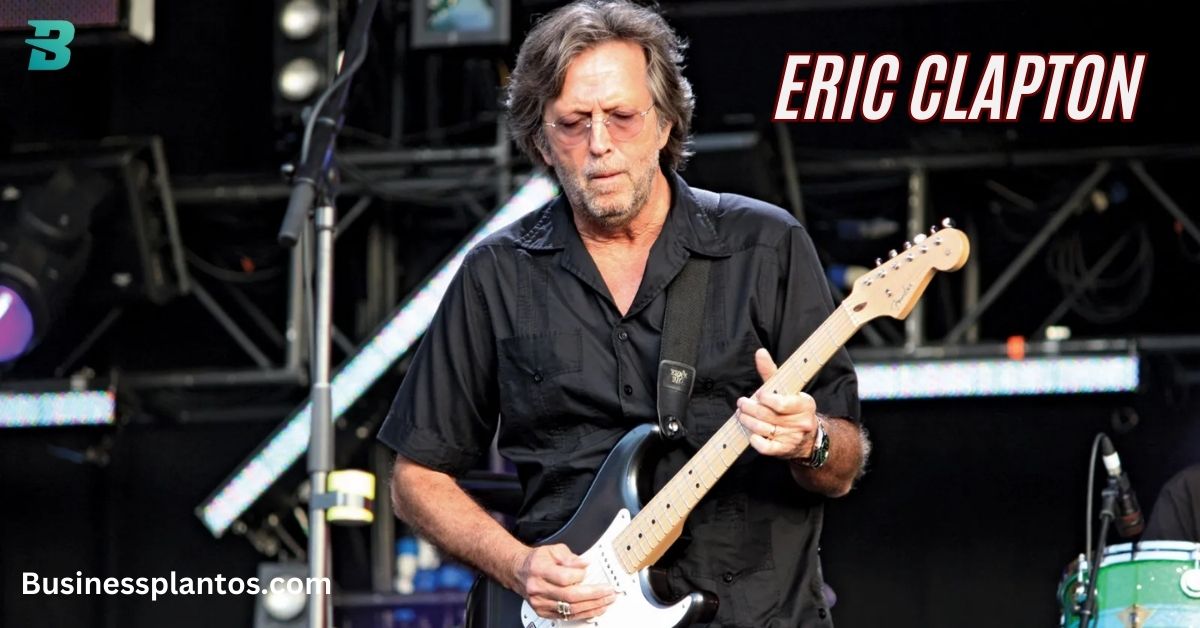 Eric Clapton Net Worth: A Comprehensive Breakdown