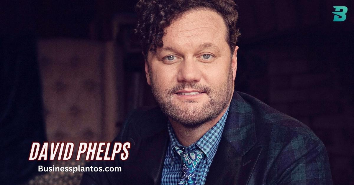 David Phelps Net Worth: Dive into His Wealth and Career